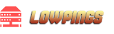 LowPings